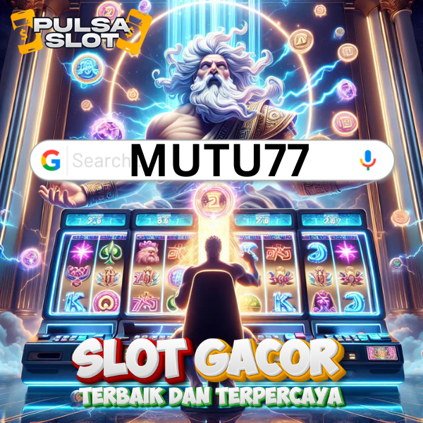 MUTU77 》❱ Link Daftar Akun Slot Bet 200 Mutu 77 Online Gratis 2024